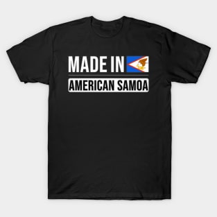 Made In American Samoa - Gift for American Samoan With Roots From American Samoa T-Shirt